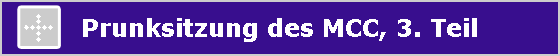 Prunksitzung des MCC, 3. Teil